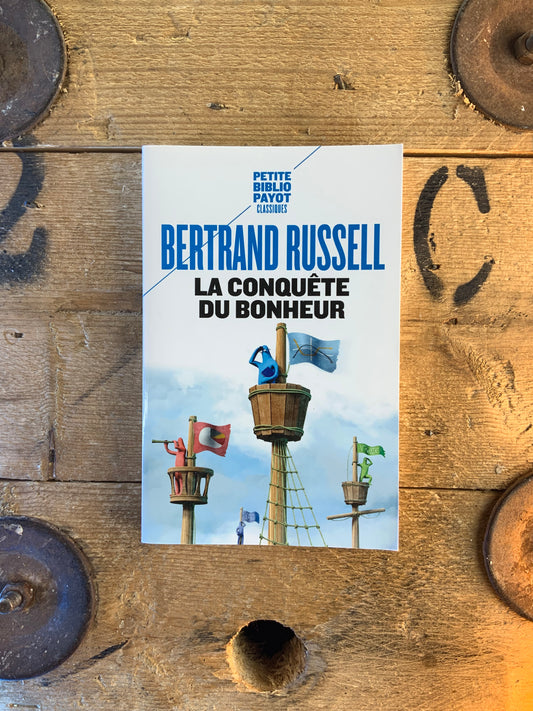 La conquête du bonheur - Bertrand Russell