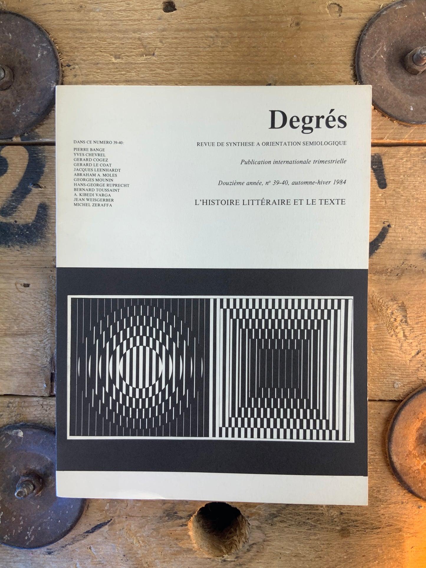 L’histoire littéraire et le texte [ Degrés - Revue de synthèse à orientation sémiologique ] - automne-hiver 1984 - n° 39-40