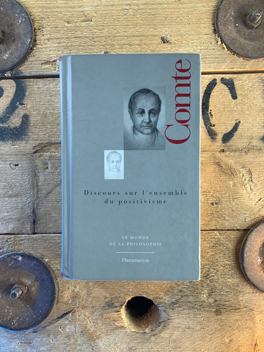 Discours sur l’ensemble du positivisme - Auguste Comte