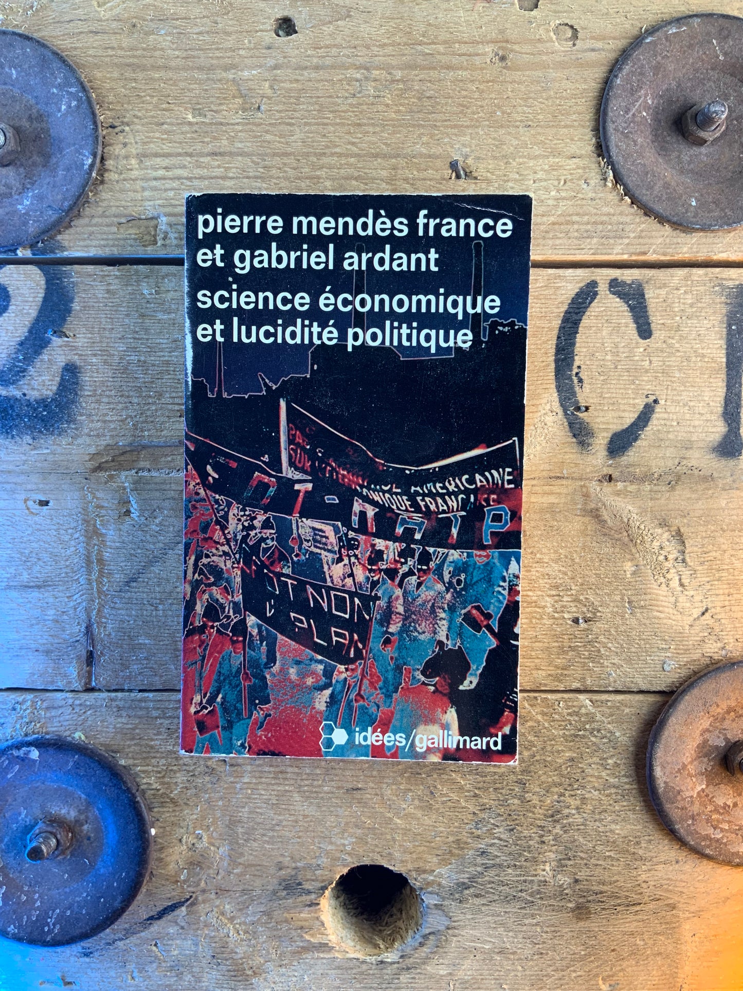Science économique et lucidité politique - Pierre Mendès France et Gabriel Ardant