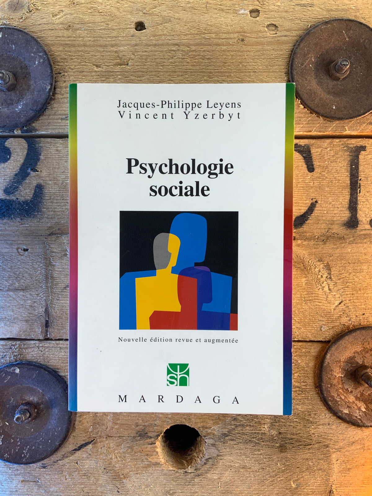 Psychologie sociale - Jacques-Philippe Leyens et Vincent Yzerbyt
