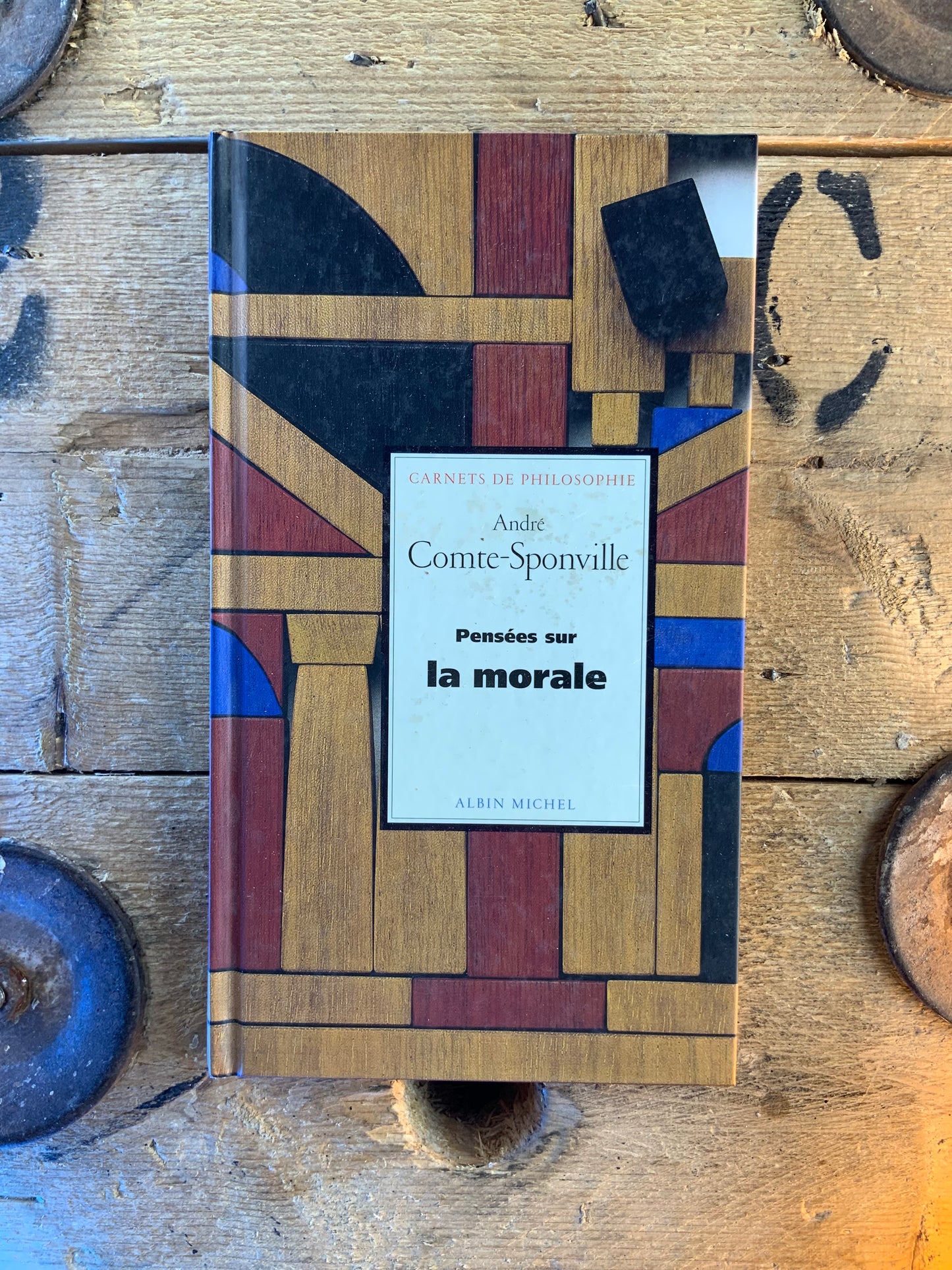 Pensées sur la morale - André Comte-Sponville