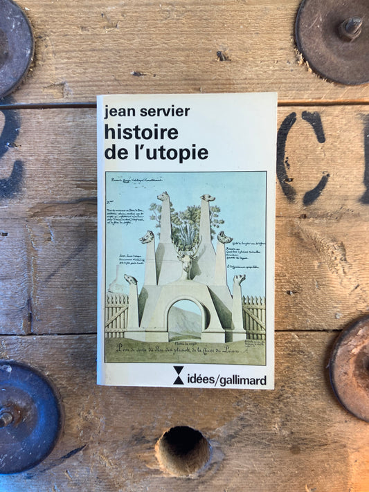 Histoire de l’utopie - Jean Servier