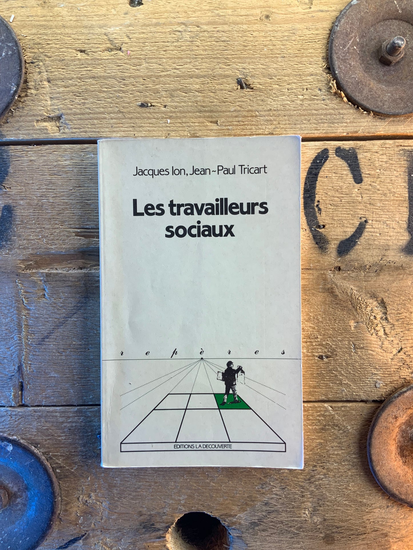 Les travailleur sociaux - Jacque Ion et Jean-Paul Tricart