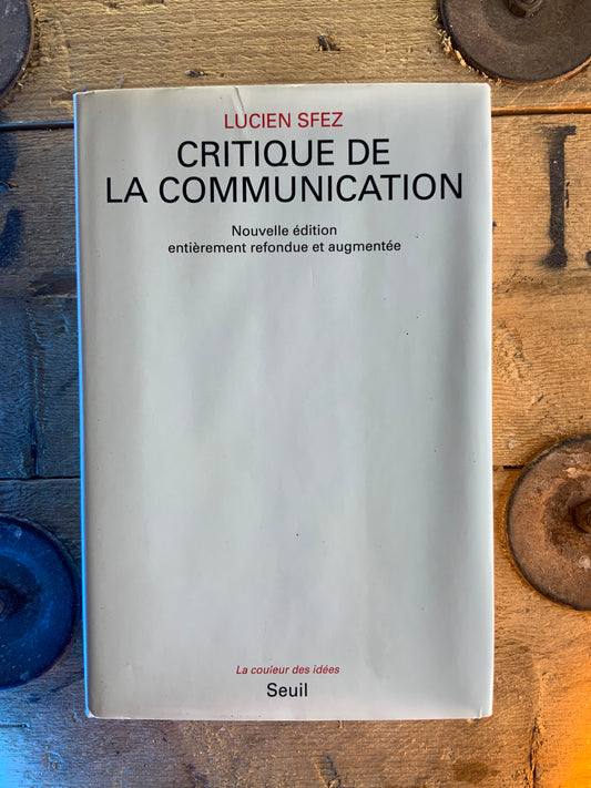 Critique de la communication - Lucien Sfez