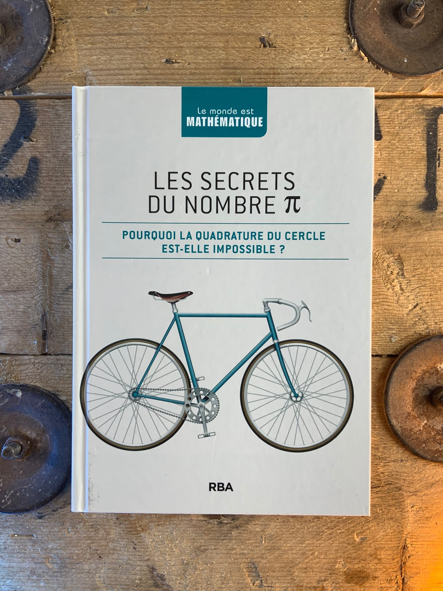 Les secrets du nombre π : pourquoi la quadrature du cercle est-elle impossible ?