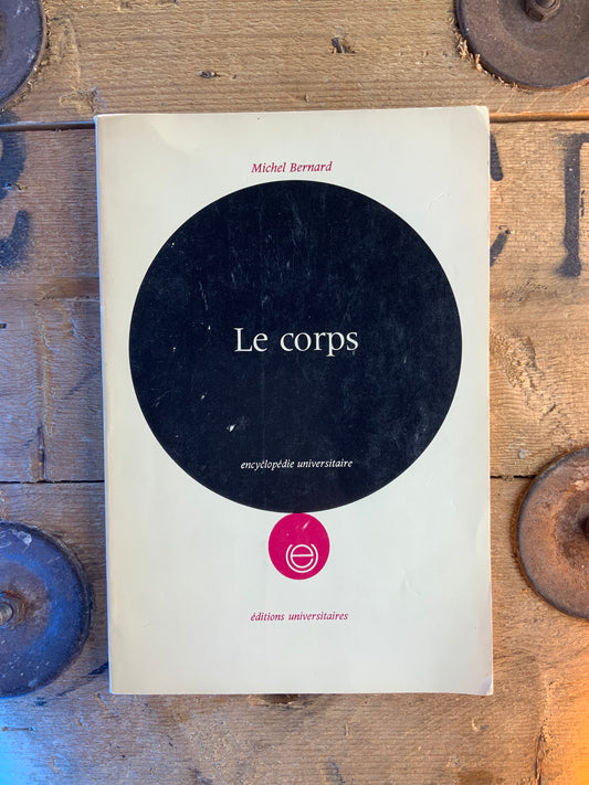 Le corps - Michel Bernard