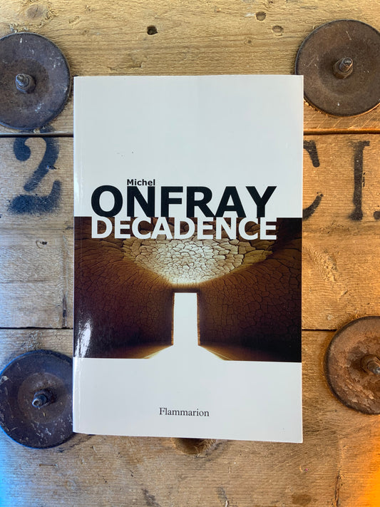Décadence - Michel Onfray