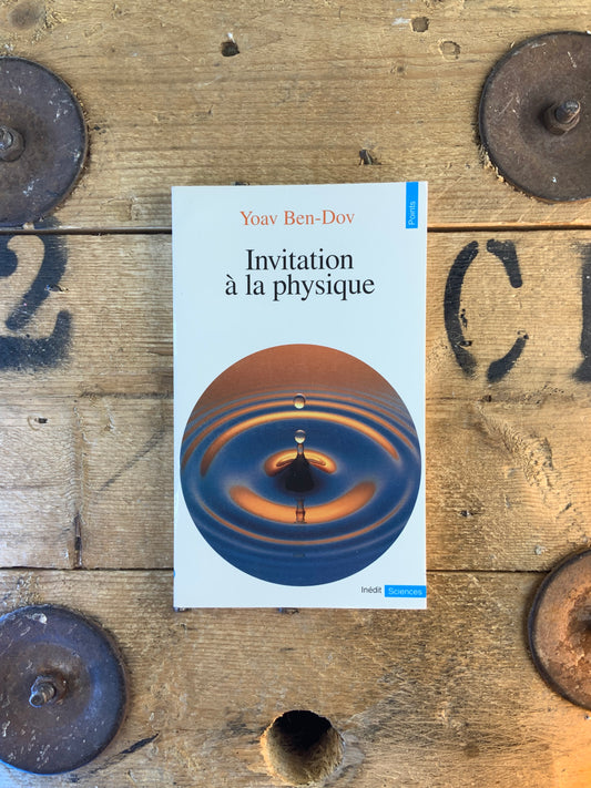 Invitation à la physique - Yoav Ben-Dov