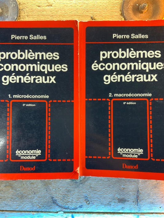 Problèmes économiques généraux : 1 . microéconomie  2 . macroéconomie - Pierre Salles