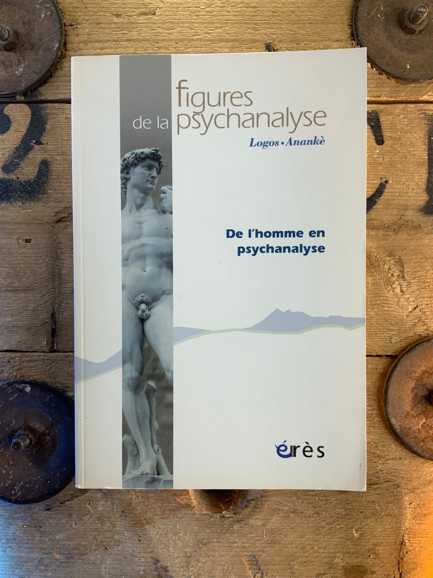 Figures de la psychanalyse : De l’homme en psychanalyse