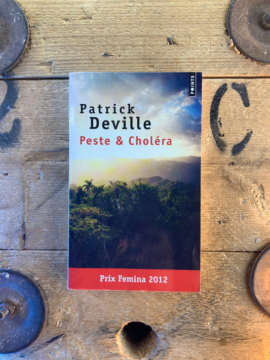 Peste et Choléra - Patrick Deville