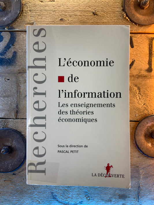 L’économie de l’information : les enseignements des théories économiques