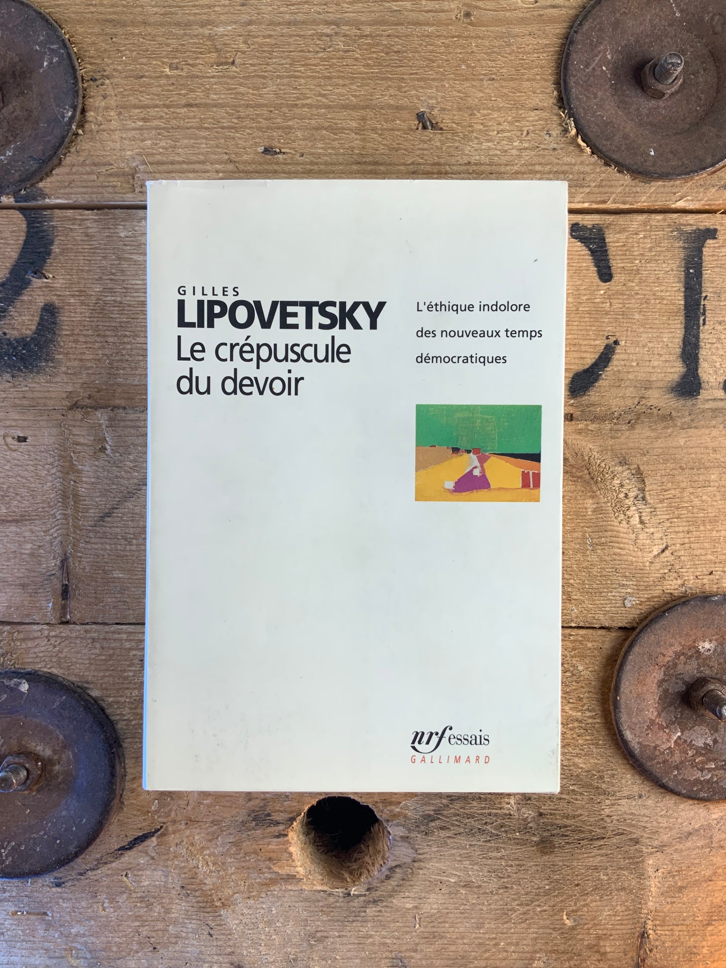 Le crépuscule du devoir : l’éthique indolore des nouveaux temps démocratiques - Gilles Lipovrtsky