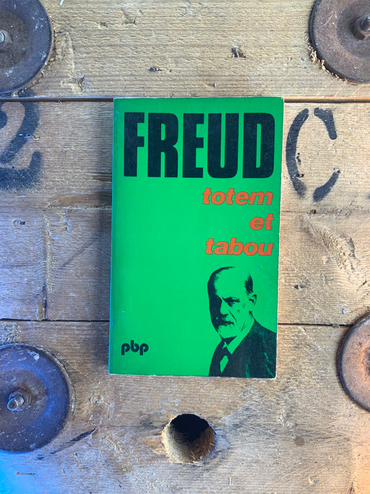 Totem et Tabou - Sigmund Freud
