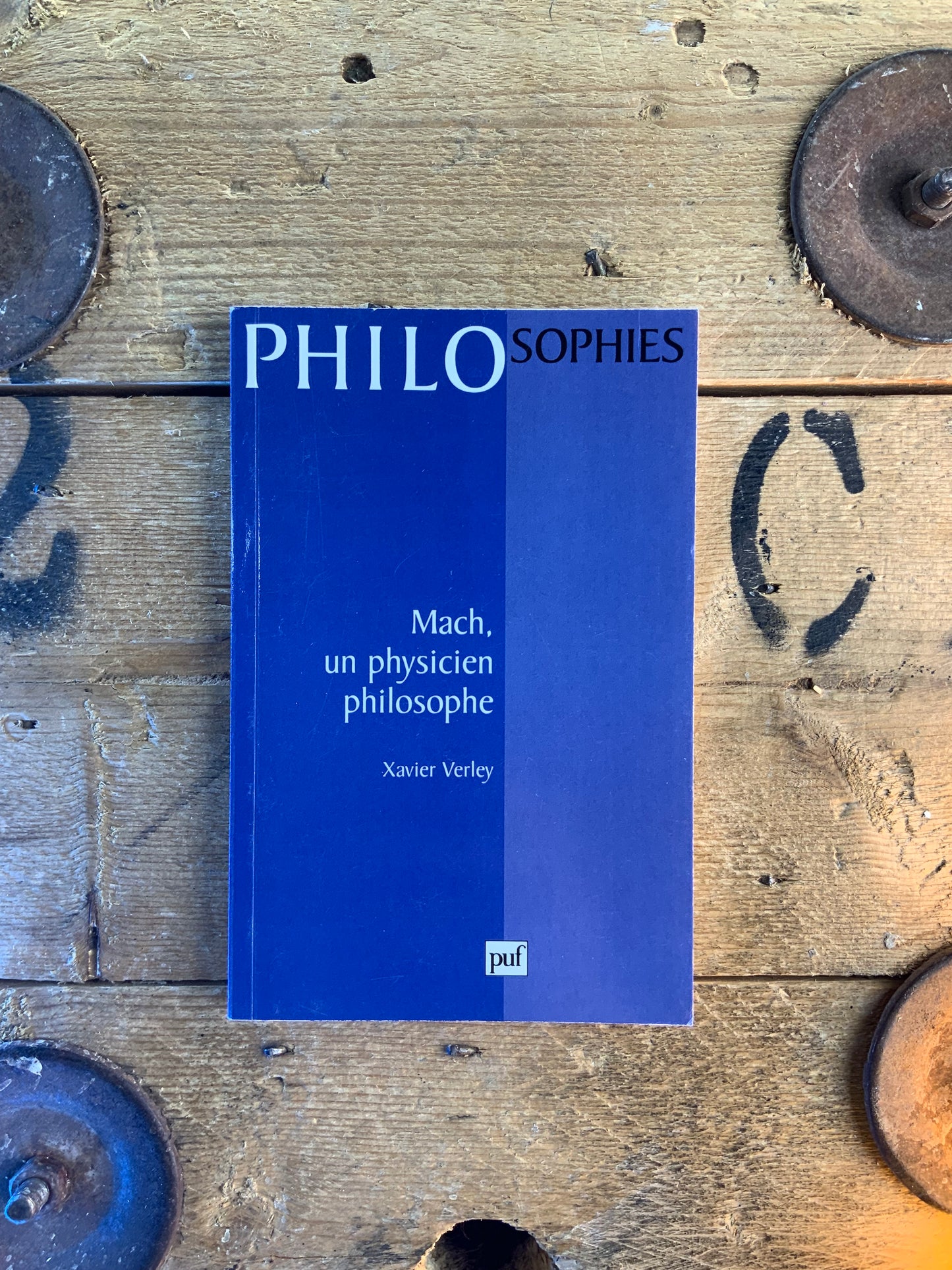 Mach, un physicien philosophe - Xavier Verley