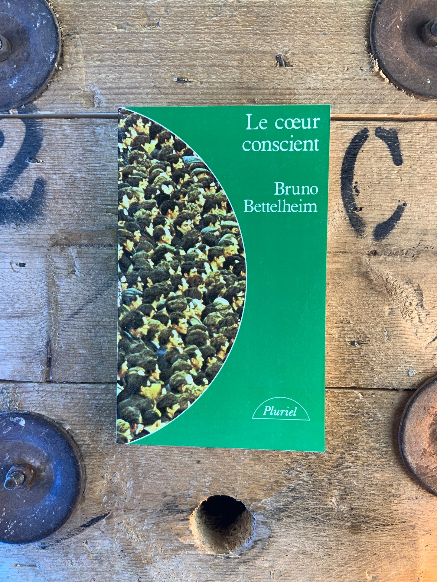Le cœur conscient - Bruno Bettelheim