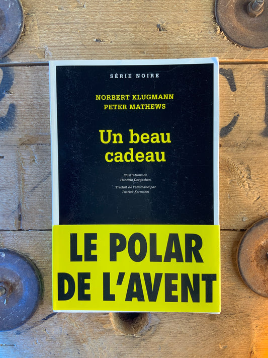Un beau cadeau - Norbert Klugmann et Peter Mathews
