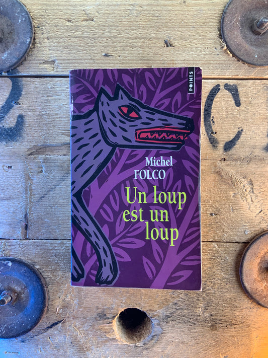 Un loup est un loup - Michel Folco