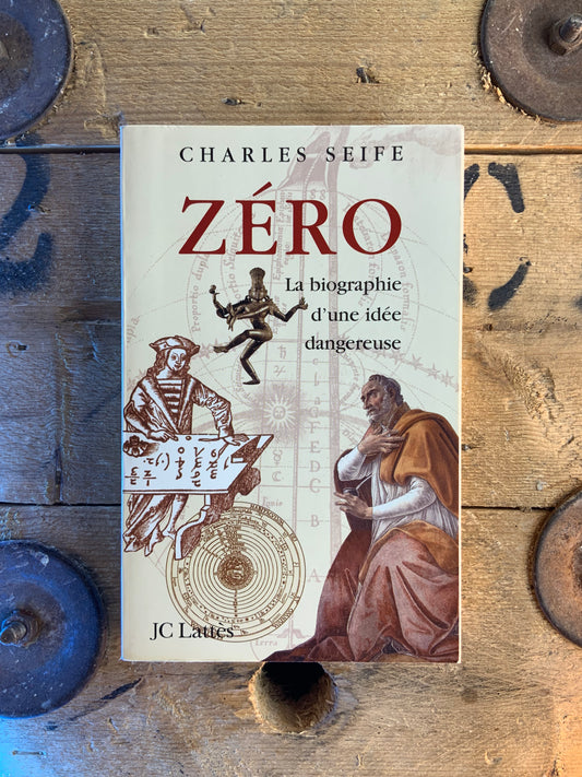 Zéro : la biographie d’une idée dangereuse - Charles Seife