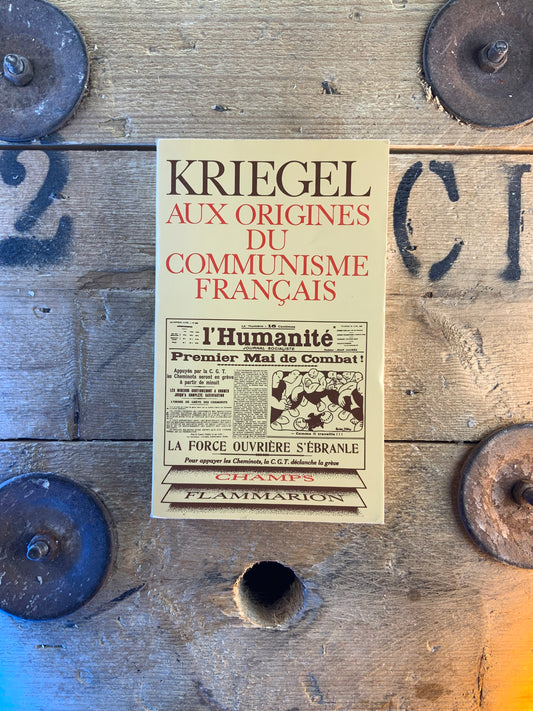 Aux origines du communisme français - Kriegel