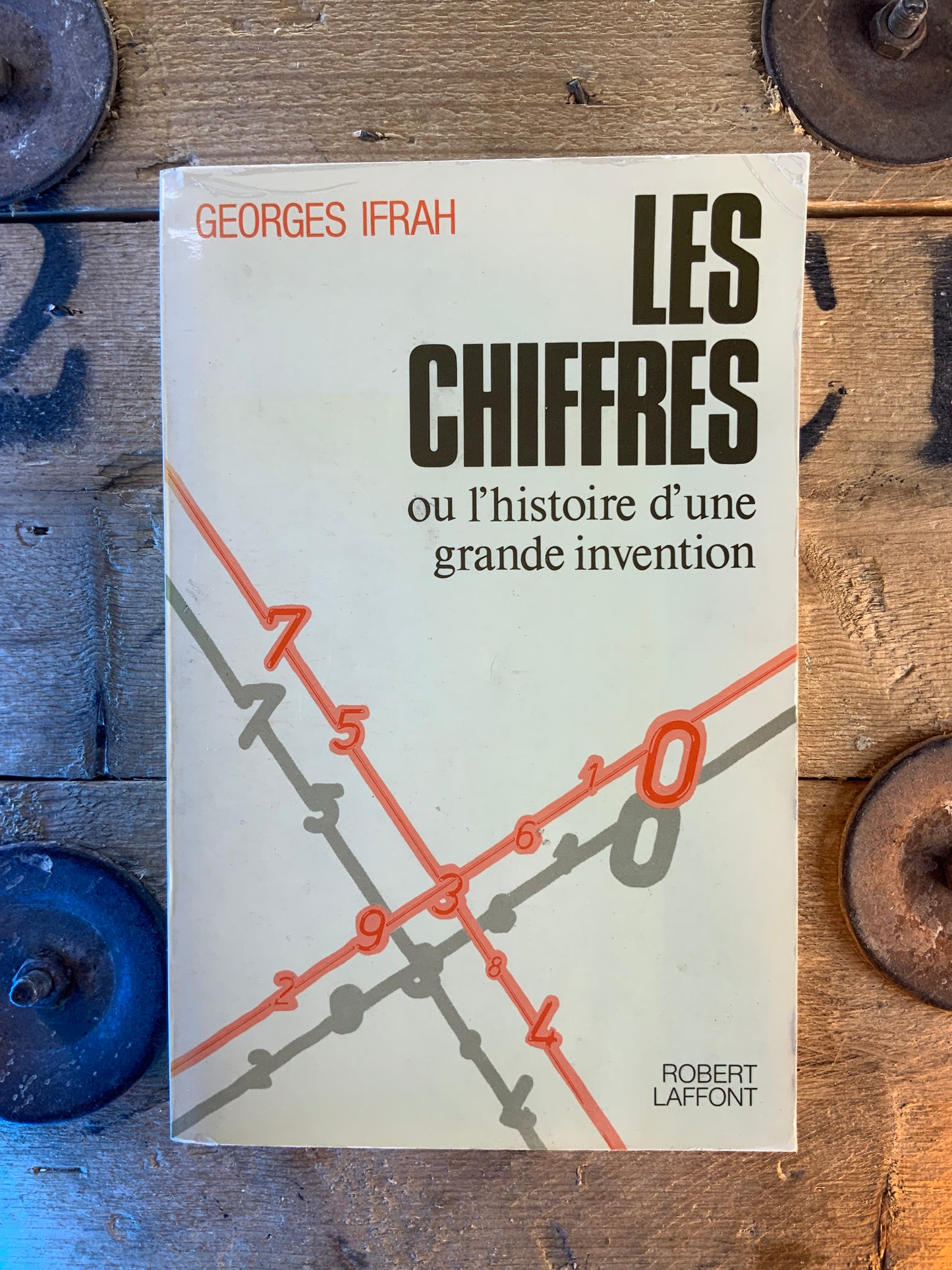Les chiffres ou l’histoire d’une grande invention - Georges Ifrah