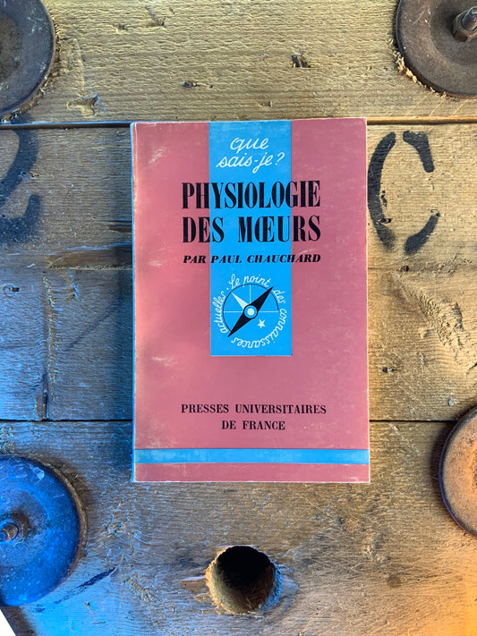 Physiologie des mœurs - Paul Chauchard