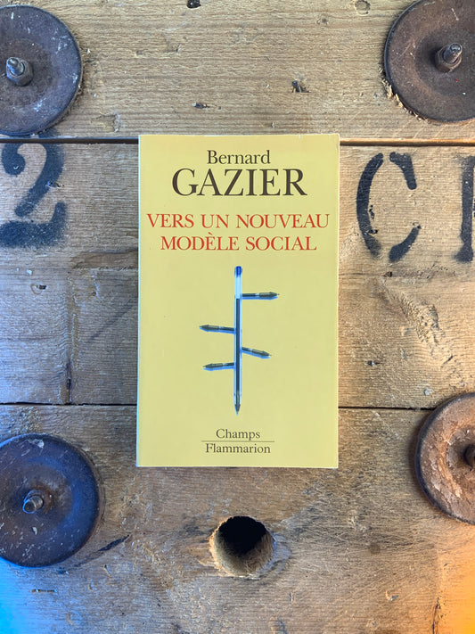 Vers un nouveau modèle social - Bernard Gazier