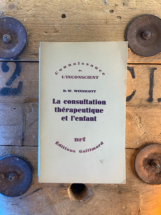 La consultation thérapeutique de l’enfant - D.W. Winicott
