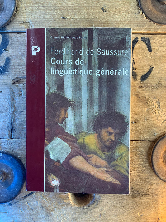 Cours de linguistique générale - Ferdinand de Saussure