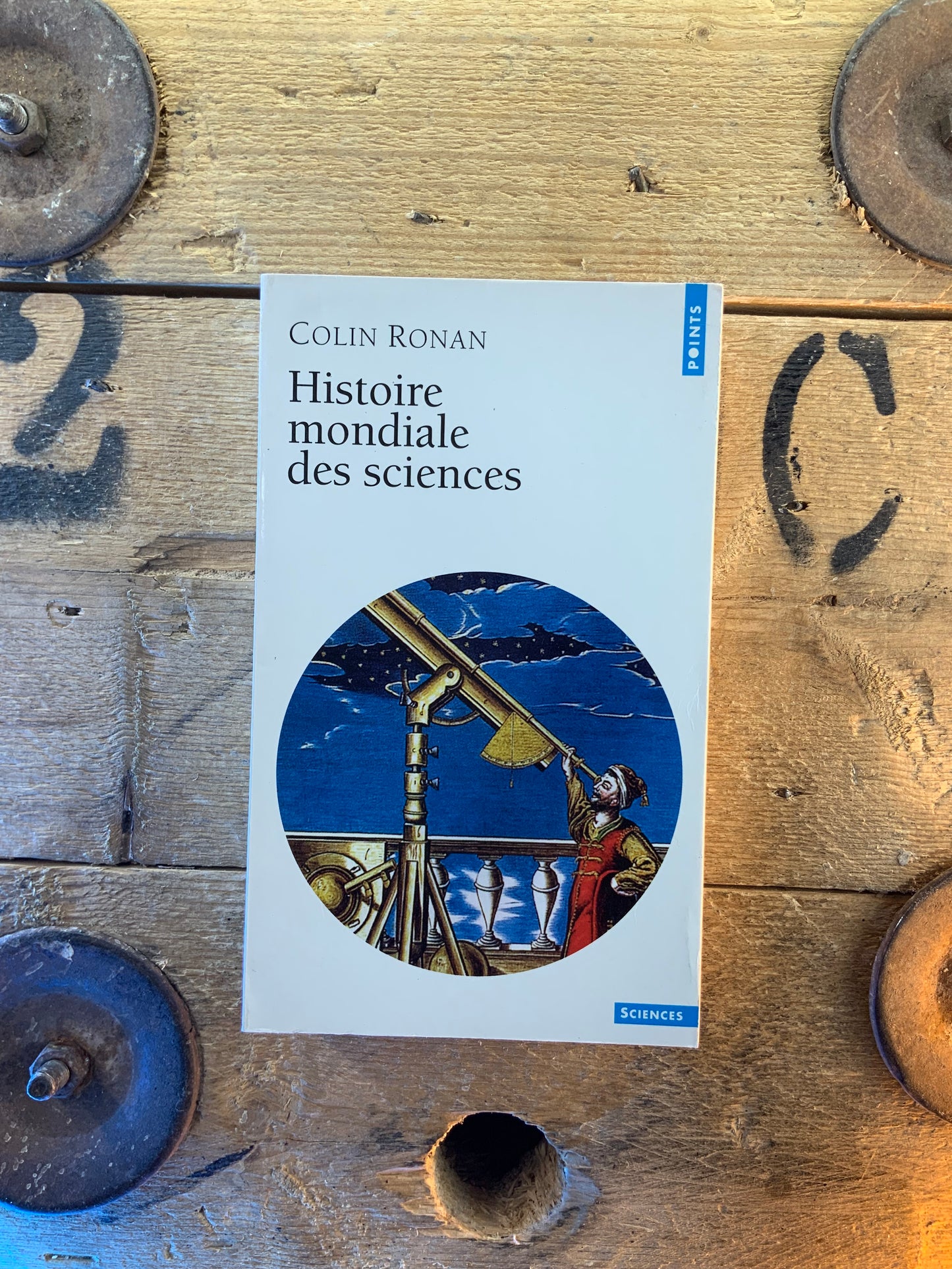 Histoire mondiale des sciences - Colin Ronan