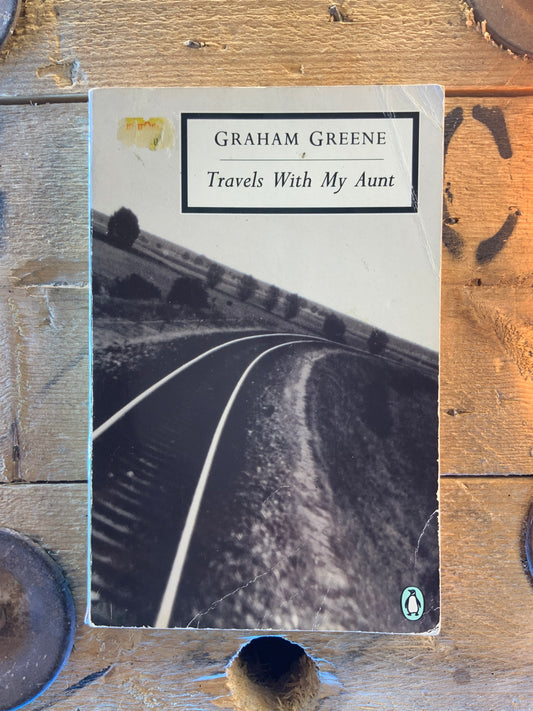 Travels with my aunt - Graham Greene