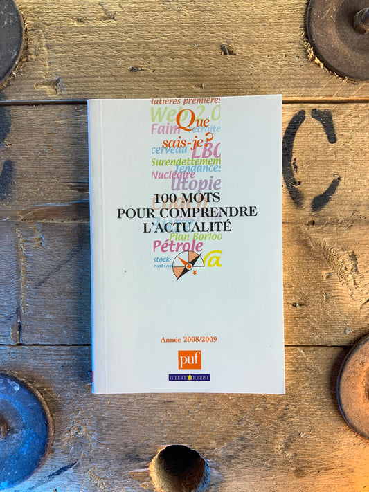 100 mots pour comprendre l’actualité