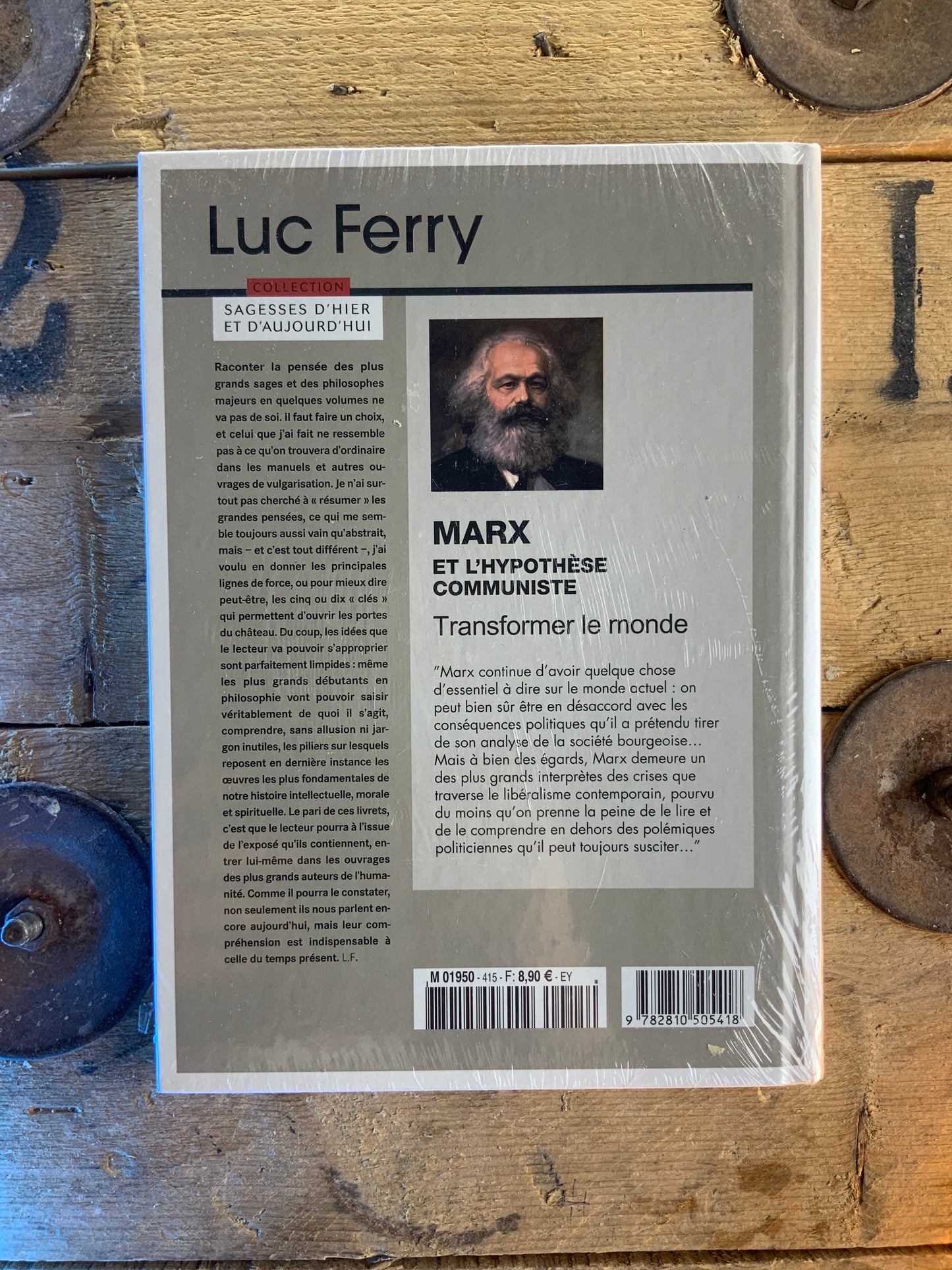 Marx et l’hypothèse communiste : transformer le monde - Luc Ferry [ Collection Sagesses d’hier et d’aujourd’hui ]