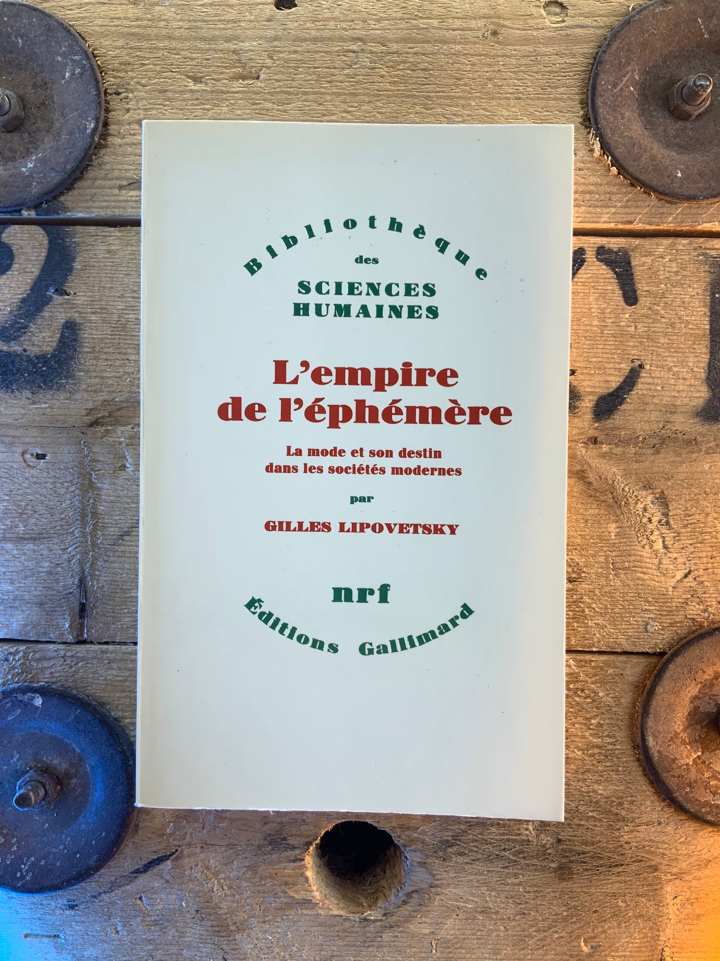 L’empire et l’éphémère : la mode et son destin dans les sociétés modernes - Gilles Lipovetsky