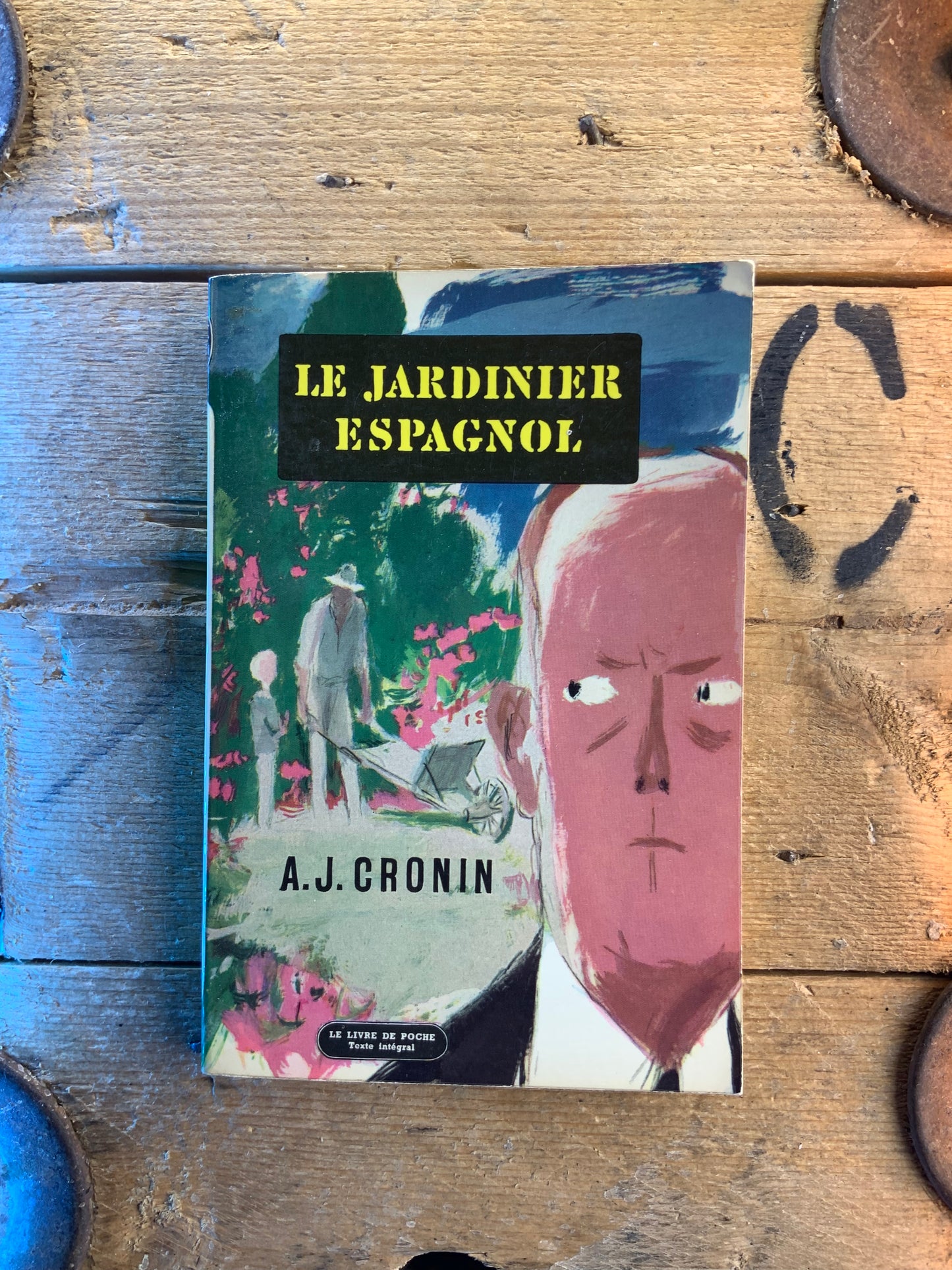 Le jardinier espagnol - A. J. Cronin