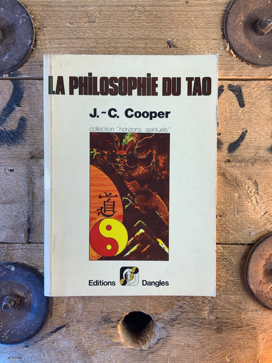 La philosophie du Tao - J.-C. Cooper