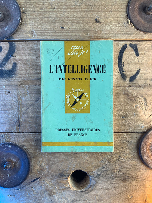 L’intelligence - Gaston Viaud