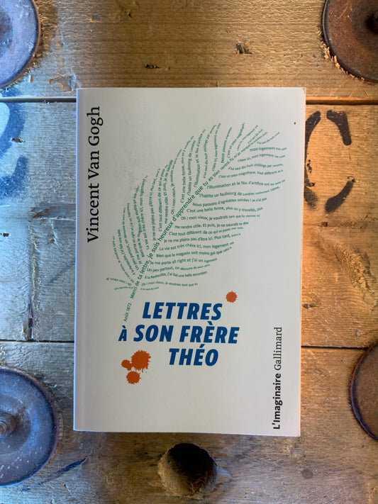 Lettres à son frère Théo - Vincent Van Gogh