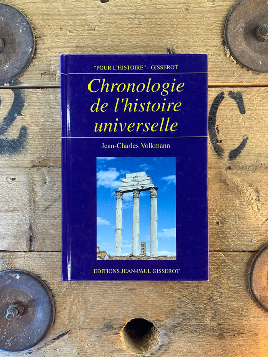 Chronique de l’histoire universelle - Jean-Claude Volkmann