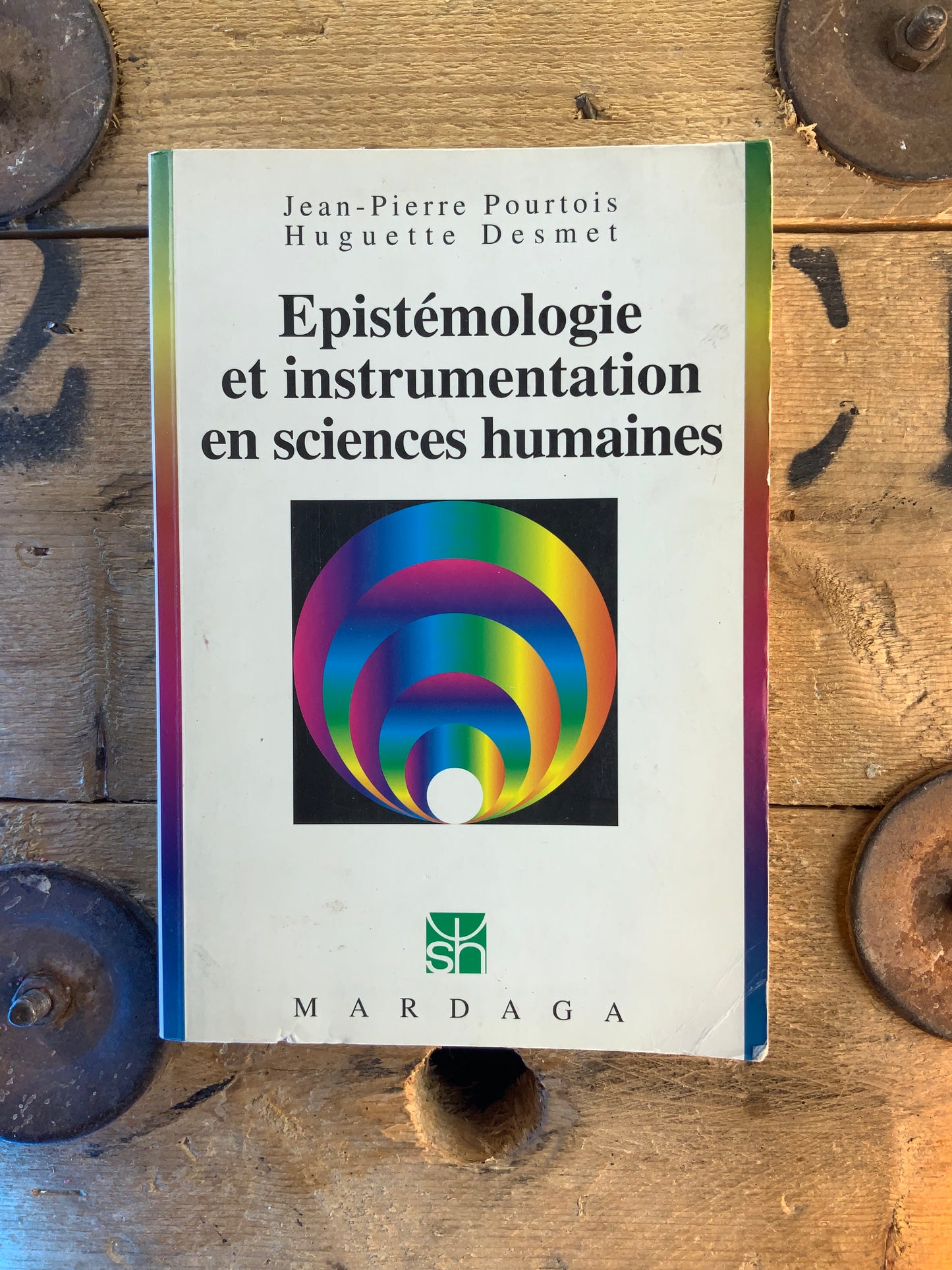 Épistémologie et instrumentation en sciences humaines - Jean-Pierre Pourtois et Hugnette Desmet