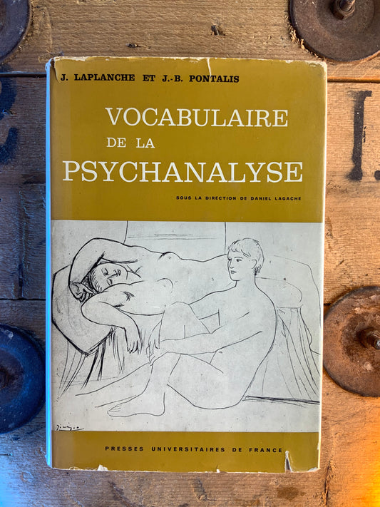 Vocabulaire de la psychanalyse - J. Laplanche et J.-B. Pontalis
