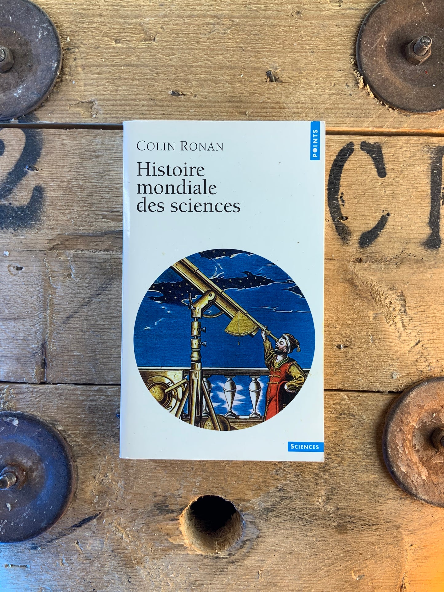 Histoire mondiale des sciences - Colin Ronan