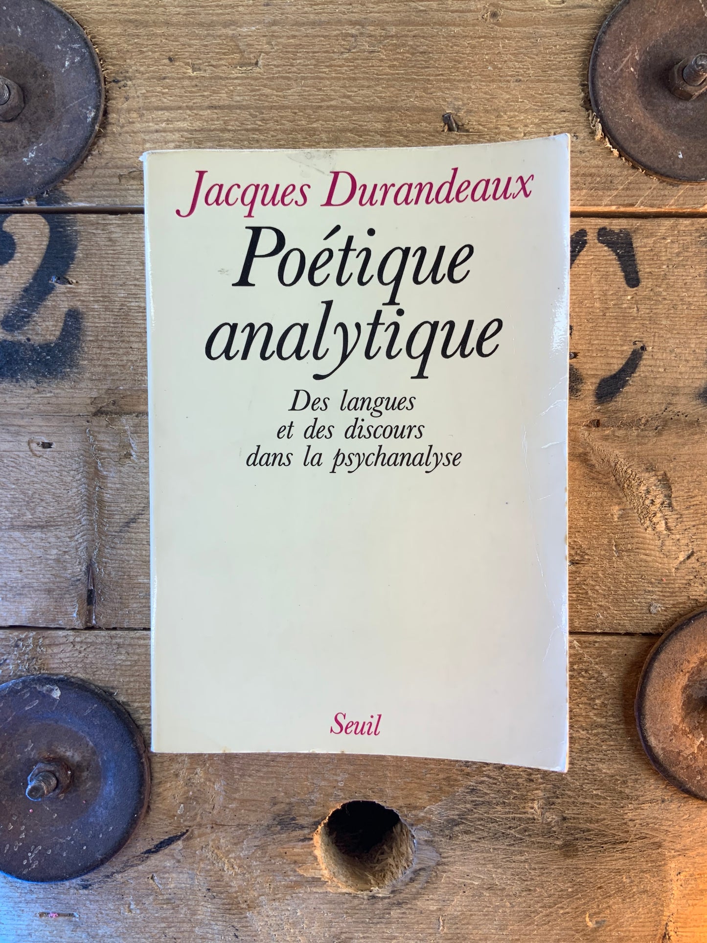 Poétique analytique : des langues et des discours dans la psychanalyse - Jacques Durandeaux