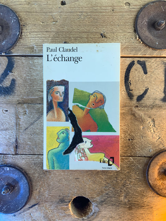 L’échange - Paul Claudel
