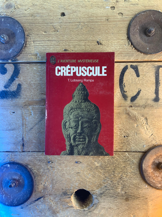 Crépuscule - T. Lobsang Rampa