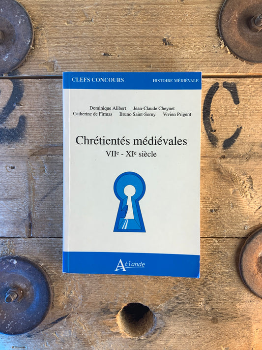 Chrétiens médiévales VIIe - XIe siècle