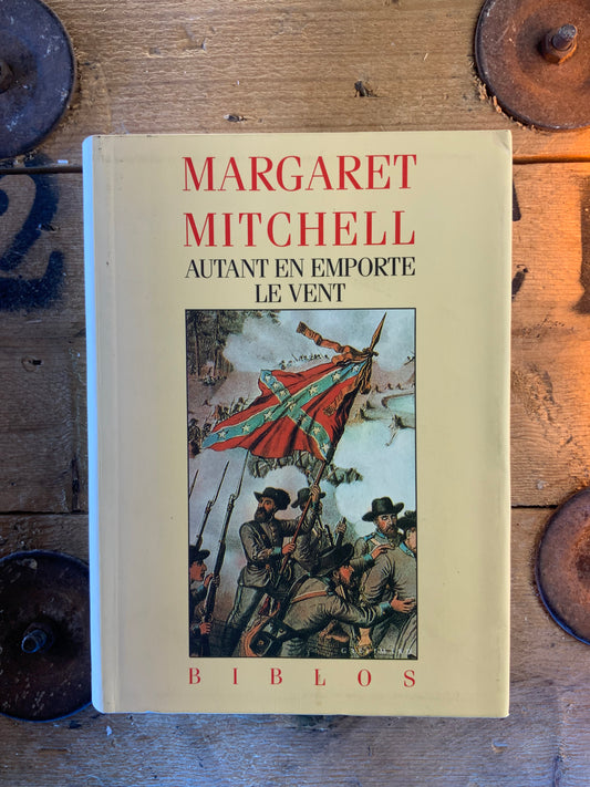Autant en emporte le vent - Margaret Mitchell