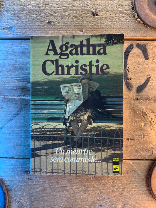 Un meurtre sera commis le … - Agatha Christie