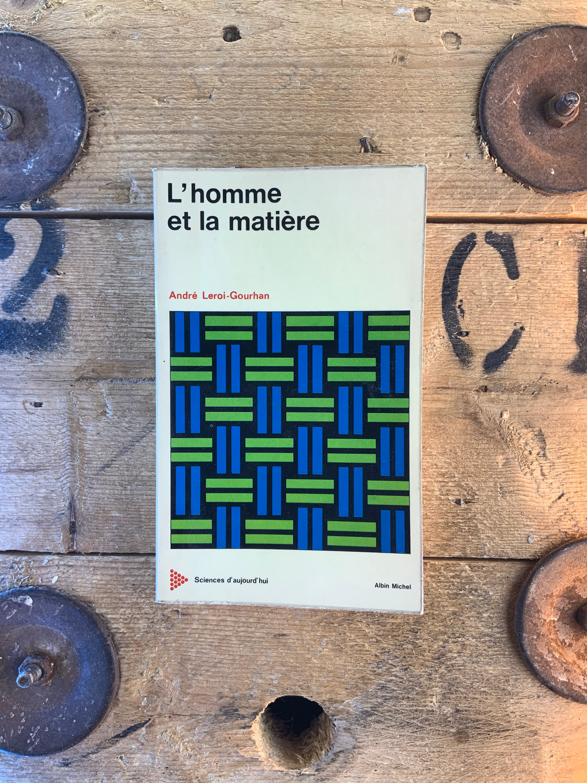 L’homme et la matière - André Leroi-Gourhan